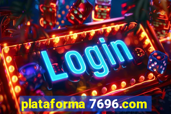 plataforma 7696.com